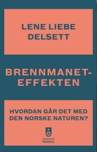 Brennmaneteffekten: hvordan går det med naturen i Norge?