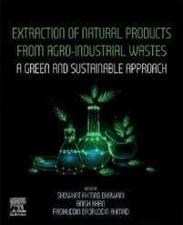 Extraction of Natural Products from Agro-industrial Wastes