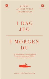 I dag jeg, i morgen du