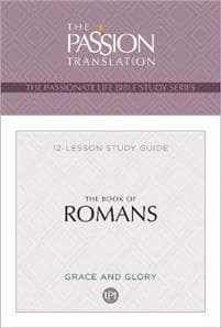 The Passionate Life Bible Series: The Book of Romans
