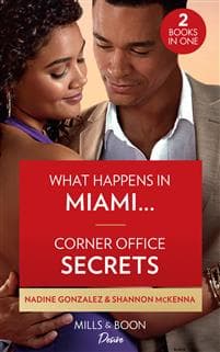 What Happens In Miami… / Corner Office Secrets
