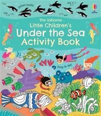 Little Children's Under the Sea Activity Book