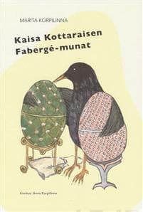 Kaisa Kottaraisen Fabergé-munat