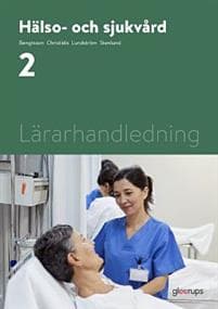 Hälso- och sjukvård 2, lärarhandledning
