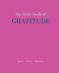 The Little Book of Gratitude