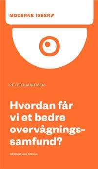 Hvordan får vi et bedre overvågningssamfund?