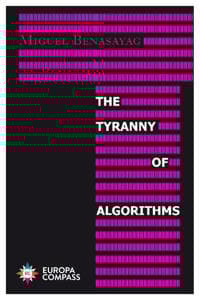 The Tyranny of Algorithms