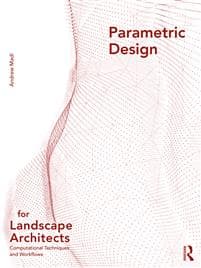 Parametric Design for Landscape Architects