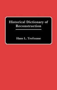 Historical Dictionary of Reconstruction