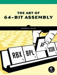 The Art Of 64-bit Assembly, Volume 1