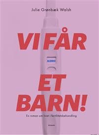 Vi får aldrig et barn!