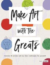 Make Art with the Greats