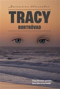 Tracy - bortrövad