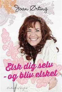 Elsk dig selv og bliv elsket