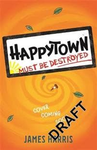 Happytown Must Be Destroyed