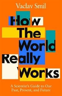 How the World Really Works