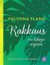 Rakkaus on tekoja arjessa