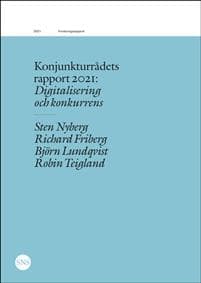 Konjunkturrådets rapport 2021: Digitalisering och konkurrens