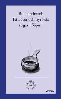 På nötta och nyröjda stigar i Sápmi