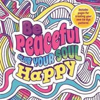 Be Peaceful: Colour Your Soul Happy