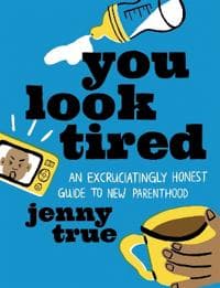 You Look Tired
