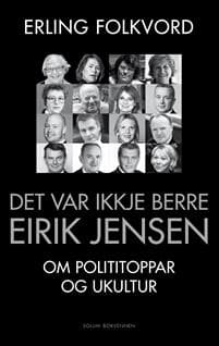 Det var ikkje berre Eirik Jensen