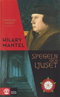 Spegeln och ljuset Spegeln och ljuset