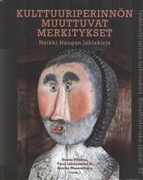 Kulttuuriperinnön muuttuvat merkitykset