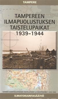 Tampereen Ilmapuolustuksen Taistelupaikat 1939-1944