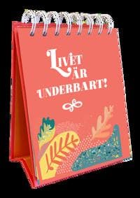Livet är underbart