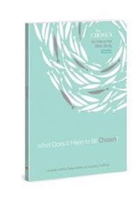 What Does It Mean to Be Chosen?, Volume 1