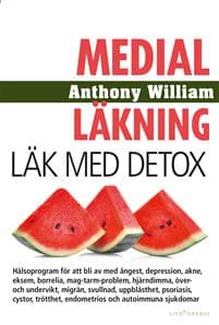 Medial Läkning : Läk med detox