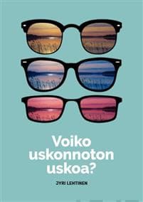 Voiko uskonnoton uskoa?