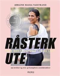 Råsterk ute; tren med Funkygine i frisk luft