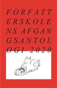 Forfatterskolens Afgangsantologi 2020