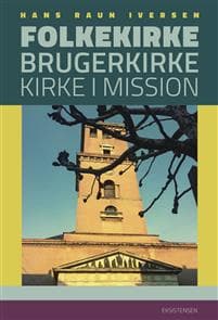 Folkekirke, brugerkirke, kirke i mission