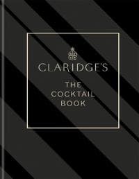 Claridge's – The Cocktail Book
