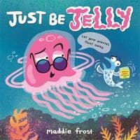 Just Be Jelly