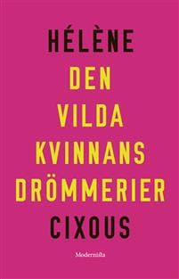 Den vilda kvinnans dagdrömmerier