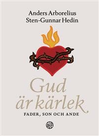 Gud är kärlek : fader, son och Aade