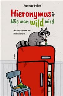 Hieronymus oder Wie man wild wird