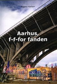 Aarhus, f-f-for fanden