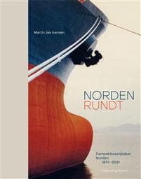 Norden Rundt - Dampskibsselskabet Norden 1871-2021