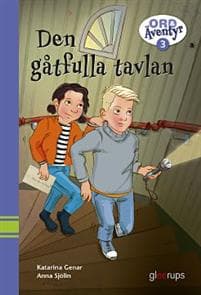 Ord & Äventyr läsebok 3B, Den gåtfulla tavlan