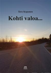 Kohti valoa...