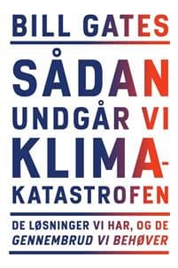Sådan undgår vi klimakatastrofen