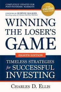 Winning the Loser's Game: Timeless Strategies for Successful Investing, Eighth Edition