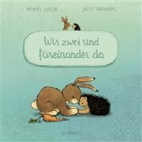 Wir zwei sind füreinander da (Pappbilderbuch)