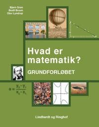 Hvad er matematik? Grundforløbet