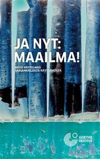Ja nyt: Maailma!